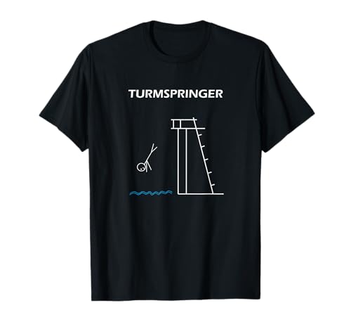 Turmspringer Turmspringen Sprungturm Kunstsprung Wassersport T-Shirt Turmspringer Turmspringen Sprungturm Kunstsprung Wassersport T-Shirt von Turmspringer & Wassersport Bekleidung Geschenkidee