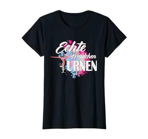 Gymnastik Echte Mädchen Turnen Bodenturnen Sport Sportplatz T-Shirt von Turn Geschenk für Sportverein & Turnerin Verein