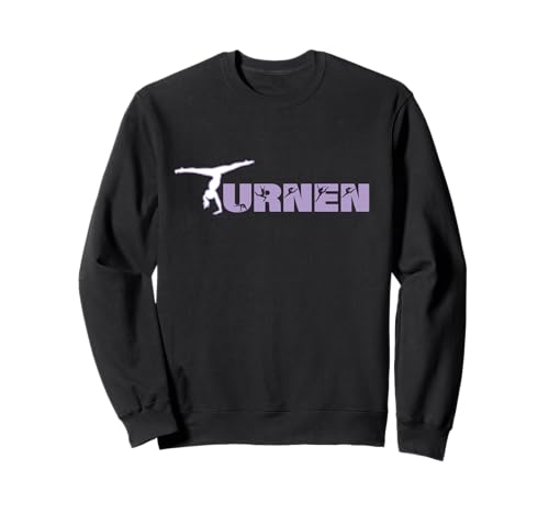 Turnen & Gymnastik für Frauen und Mädchen - Turnerin Sweatshirt Turnen & Gymnastik für Frauen und Mädchen - Turnerin Sweatshirt von Turnen Turnerin Sport Gymnastik Bodengymnastik