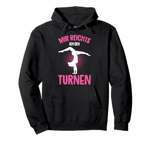 Mir reichts ich geh Turnen Turnerin Gymnastik Mädchen Kinder Pullover Hoodie von Turner & Turnerin Designs & Geschenke