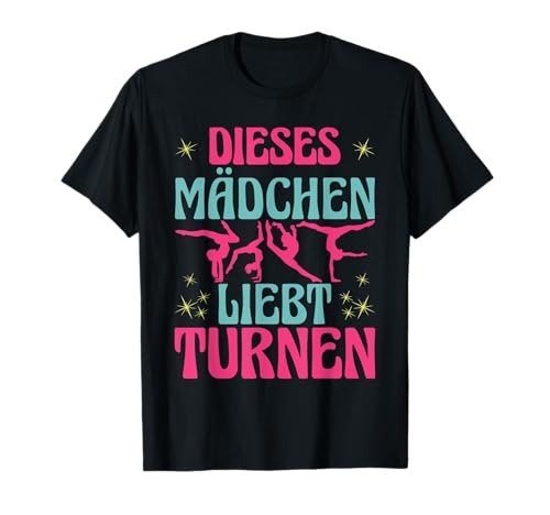 Geräteturnen Turnerin Turnen Mädchen Gymnastik T-Shirt von Turnerin Gymnastik Turnen Geschenk