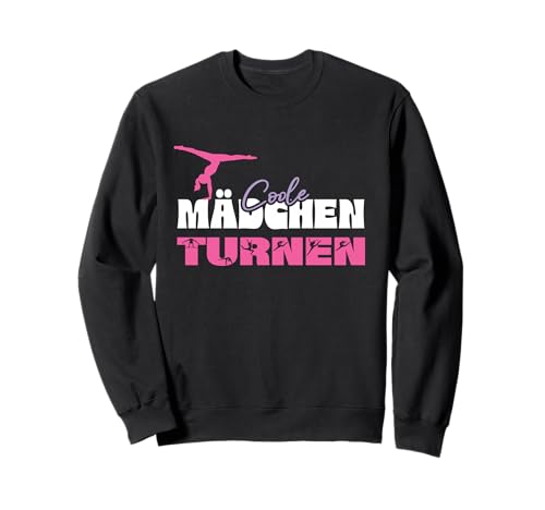 Turnen - Coole Mädchen Turnen - Turnerin Gymnastik Sweatshirt von Turnerin Mädchen Sport Gymnastik Bodengymnastik