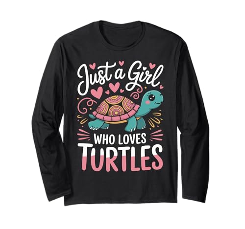 Turtle Reptile Nur EIN Mädchen, das Schildkröten liebt Langarmshirt von Turtle Sea Turtle Tortoise Water Turtle Turtles