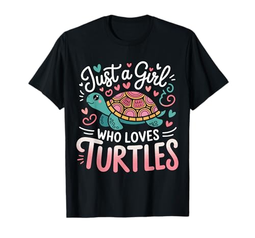 Turtle Reptile Nur EIN Mädchen, das Schildkröten liebt T-Shirt von Turtle Sea Turtle Tortoise Water Turtle Turtles