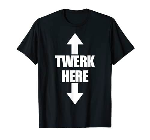 Twerk Here Arrow Up And Down Herren Twerk Here T-Shirt Twerk Here Arrow Up And Down Herren Twerk Here T-Shirt von Twerking Girl Twerk Co.