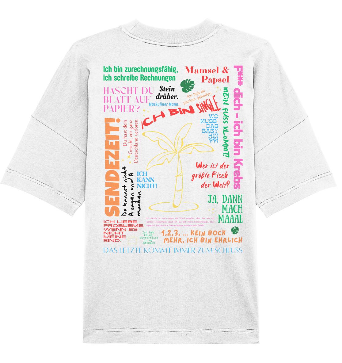 Best Of Trash-Tv Sprüche | Bunt - Organic Oversize Shirt Unisex von TwinnyzDE