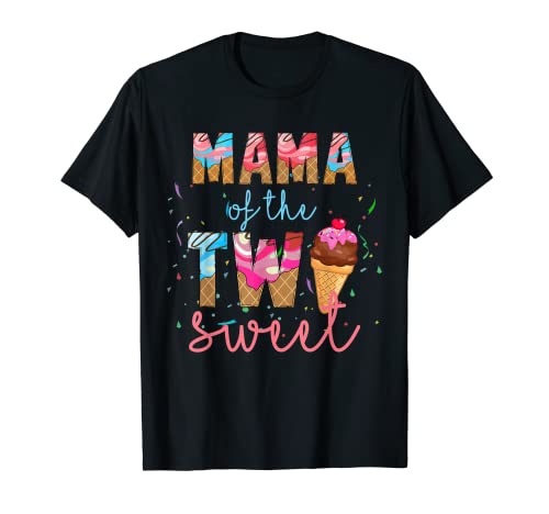 Mama of the Two Sweet Ice Cream Thema Geburtstagsparty T-Shirt von Two Sweet Ice Cream Matching Birthday Apparel