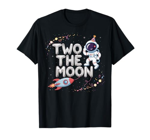 Two The Moon Birthday Boy 2. Geburtstag des Weltraum-Astronauten T-Shirt von Two The Moon Birthday Girl 2 Year Old Birthday