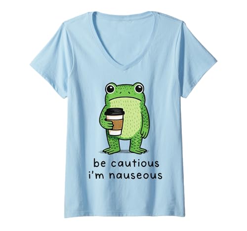 Damen Be Cautious I'm Nauseous T-Shirt mit V-Ausschnitt Damen Be Cautious I'm Nauseous T-Shirt mit V-Ausschnitt von Übelkeit Lustig Meme Hassmorgen