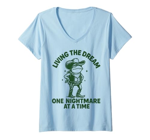 Damen Living The Dream One Nightmare at A Time Lustiges Meme T-Shirt mit V-Ausschnitt Damen Living The Dream One Nightmare at A Time Lustiges Meme T-Shirt mit V-Ausschnitt von Überarbeitet Erwachsenwerden Sarkastisch