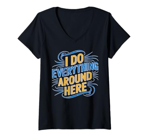 Damen I Do Everything Around Here Multitasker kompetent T-Shirt mit V-Ausschnitt Damen I Do Everything Around Here Multitasker kompetent T-Shirt mit V-Ausschnitt von Überarbeitet Multitasker