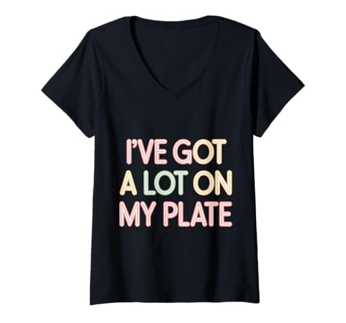 Damen I've Got A Lot On My Plate Overwhelmed Busy Productive |- T-Shirt mit V-Ausschnitt Damen I've Got A Lot On My Plate Overwhelmed Busy Productive |- T-Shirt mit V-Ausschnitt von Überarbeitete Witzeproduktivität