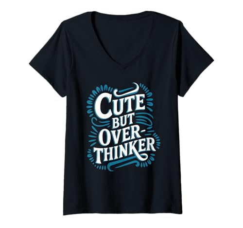 Damen Cute But Overthinker Introvert Overthinking Personality - T-Shirt mit V-Ausschnitt von Überdenken des Geistesbewusstseins Humor