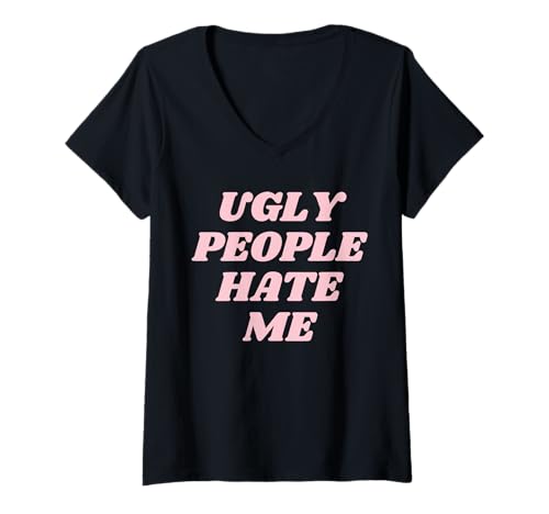 Damen HÄSSLICHE LEUTE HASSEN MICH LUSTIG Y2K T-Shirt mit V-Ausschnitt von UGLY PEOPLE HATE ME