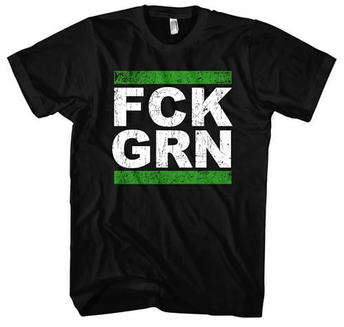 FCK GRN Herren T-Shirt | Anti Grün Demo Shirt Widerstand Fuck Grüne Tshirt Politik Anti Klimaaktivist | M1 Schwarz (L) von UGLYSHIRT