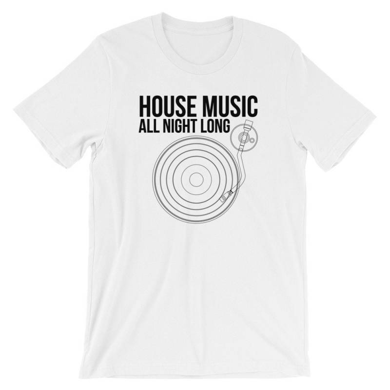 Haus Musik Die Ganze Nacht Lange Kurzarm Unisex T-Shirt Edm von UGRCollection