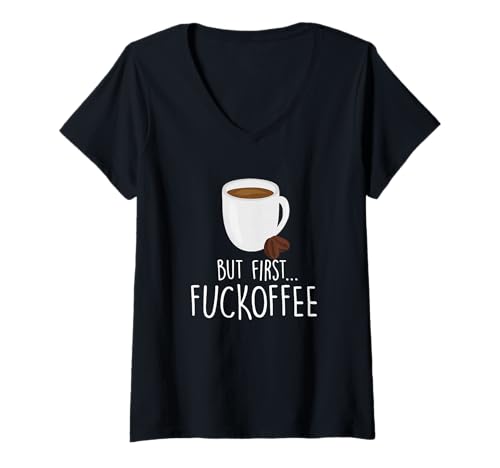 Damen Aber zuerst fick ab Fuckoffee Coffee Lustig T-Shirt mit V-Ausschnitt Damen Aber zuerst fick ab Fuckoffee Coffee Lustig T-Shirt mit V-Ausschnitt von UMe images