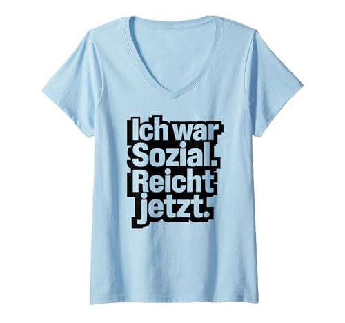 Damen Ich War Sozial Reicht Jetzt Spruch Introvertierte Sarkasmus T-Shirt mit V-Ausschnitt Damen Ich War Sozial Reicht Jetzt Spruch Introvertierte Sarkasmus T-Shirt mit V-Ausschnitt von UNBOCKBAR
