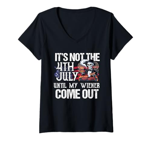 Damen It's Not 4th of July Until My Wiener Comes Out - Patriotic T-Shirt mit V-Ausschnitt von USA 4th of July Hotdog Wiener Comes Out Shirts