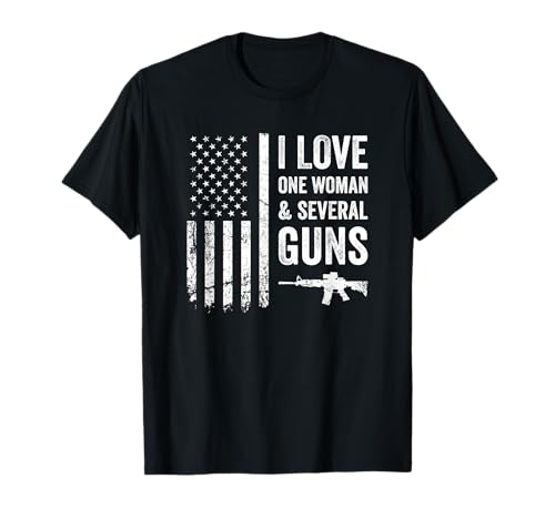 Lustiger Herren-Scherzartikel "I Love One Woman And Several Guns" T-Shirt von USA Mens Funny Gun Lover Apparel