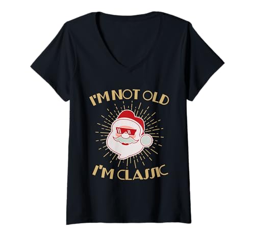 Damen Weihnachten Humor Shirt - Santa I'm Not Old I'm Classic T-Shirt mit V-Ausschnitt Damen Weihnachten Humor Shirt - Santa I'm Not Old I'm Classic T-Shirt mit V-Ausschnitt von Ugly Sweater Alt Tees