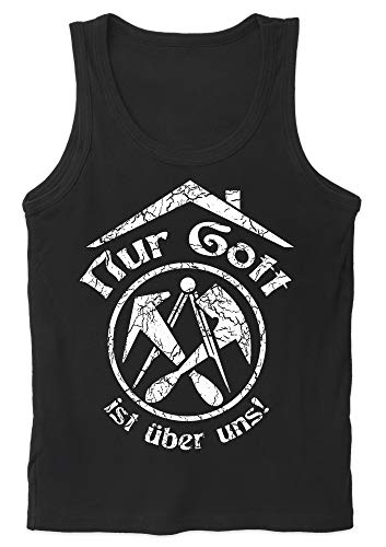 Uglyshirt89 Nur Gott ist über Uns Herren Tank Top | Dachdecker Handwerk Beruf Zunft Geschenk (XL) von Uglyshirt89