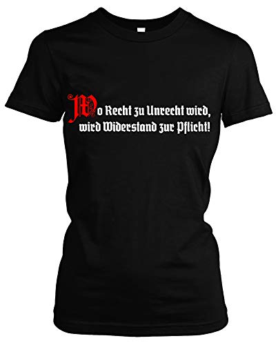 Wo Recht zu Unrecht Wird Frauen und Damen Girlie-Shirt | Revolution Osten Aufstand Putsch (L, Schwarz) von Uglyshirt89