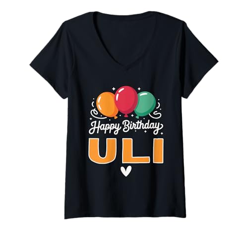 Damen Alles Gute zum Geburtstag Spruch Uli T-Shirt mit V-Ausschnitt Damen Alles Gute zum Geburtstag Spruch Uli T-Shirt mit V-Ausschnitt von Uli Name Spruch für Geburtstag