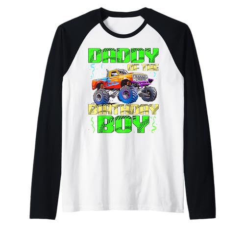 Herren Geburtstagsfeier zum Geburtstag von Daddy of The Birthday Boy im Monster Truck Raglan von Ultimate Birthday Celebrations Boy Monster Truck