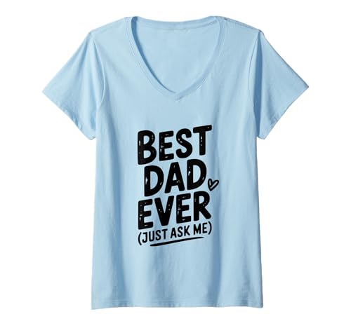 Damen Der Beste Vater Aller Zeiten, frag Mich einfach humorvoll für Väter T-Shirt mit V-Ausschnitt Damen Der Beste Vater Aller Zeiten, frag Mich einfach humorvoll für Väter T-Shirt mit V-Ausschnitt von Ultimate Dad Humor Merch for Proud Fathers