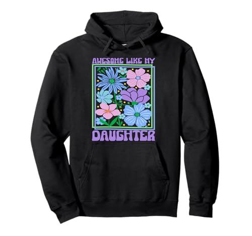 Fantastisch wie Meine Töchter Lustiger Mutter-Vatertag Mama Papa Pullover Hoodie Fantastisch wie Meine Töchter Lustiger Mutter-Vatertag Mama Papa Pullover Hoodie von Ultimate Designs for Dad Father Papa Daddy