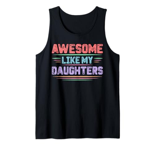 Fantastisch wie Meine Töchter Lustiger Mutter-Vatertag Mama Papa Tank Top von Ultimate Designs for Dad Father Papa Daddy
