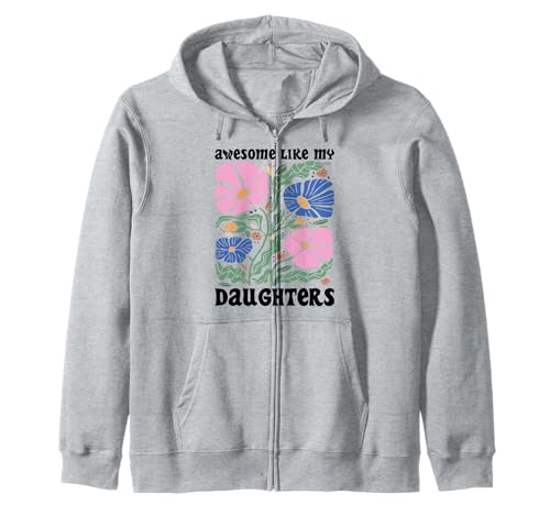 Fantastisch wie meine Töchter Lustiger Mutter-Vatertag Mama Papa Kapuzenjacke Fantastisch wie meine Töchter Lustiger Mutter-Vatertag Mama Papa Kapuzenjacke von Ultimate Designs for Dad Father Papa Daddy