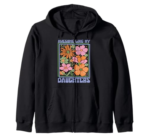 Fantastisch wie meine Töchter Lustiger Mutter-Vatertag Mama Papa Kapuzenjacke Fantastisch wie meine Töchter Lustiger Mutter-Vatertag Mama Papa Kapuzenjacke von Ultimate Designs for Dad Father Papa Daddy