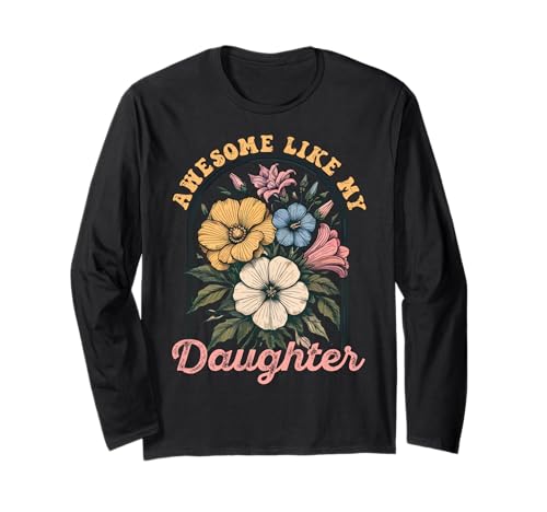 Fantastisch wie meine Töchter Lustiger Mutter-Vatertag Mama Papa Langarmshirt von Ultimate Designs for Dad Father Papa Daddy