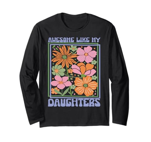 Fantastisch wie meine Töchter Lustiger Mutter-Vatertag Mama Papa Langarmshirt von Ultimate Designs for Dad Father Papa Daddy