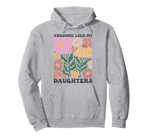 Fantastisch wie meine Töchter Lustiger Mutter-Vatertag Mama Papa Pullover Hoodie Fantastisch wie meine Töchter Lustiger Mutter-Vatertag Mama Papa Pullover Hoodie von Ultimate Designs for Dad Father Papa Daddy