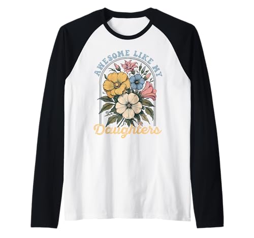 Fantastisch wie meine Töchter Lustiger Mutter-Vatertag Mama Papa Raglan von Ultimate Designs for Dad Father Papa Daddy