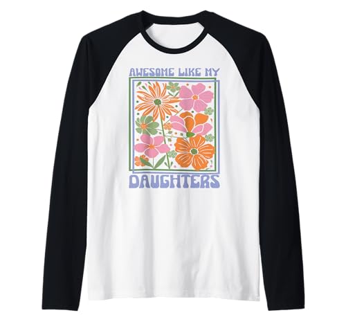 Fantastisch wie meine Töchter Lustiger Mutter-Vatertag Mama Papa Raglan Fantastisch wie meine Töchter Lustiger Mutter-Vatertag Mama Papa Raglan von Ultimate Designs for Dad Father Papa Daddy