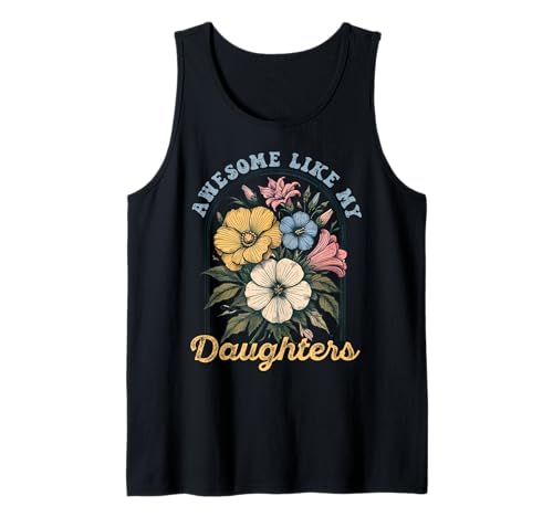 Fantastisch wie meine Töchter Lustiger Mutter-Vatertag Mama Papa Tank Top von Ultimate Designs for Dad Father Papa Daddy