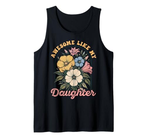 Fantastisch wie meine Töchter Lustiger Mutter-Vatertag Mama Papa Tank Top von Ultimate Designs for Dad Father Papa Daddy