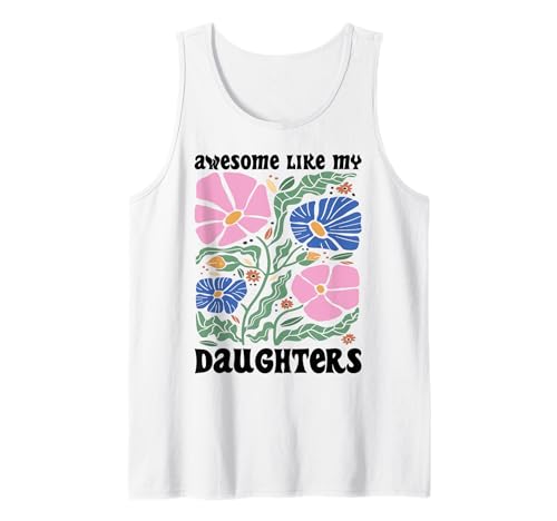 Fantastisch wie meine Töchter Lustiger Mutter-Vatertag Mama Papa Tank Top Fantastisch wie meine Töchter Lustiger Mutter-Vatertag Mama Papa Tank Top von Ultimate Designs for Dad Father Papa Daddy