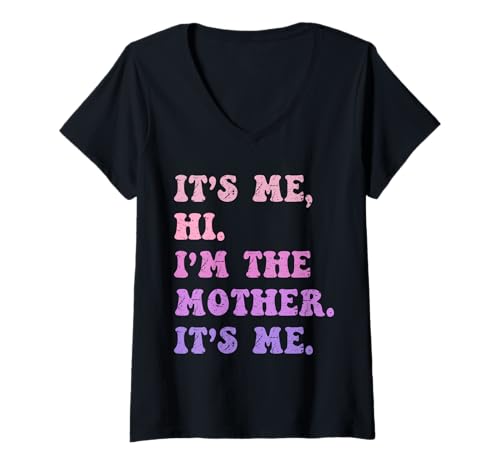 Damen Ich bin's Hi. Ich Bin die Mutter Ich Bin es. Lustig für Mama Mama Mama T-Shirt mit V-Ausschnitt von Ultimate Designs for Mom Mother Mama Mommy