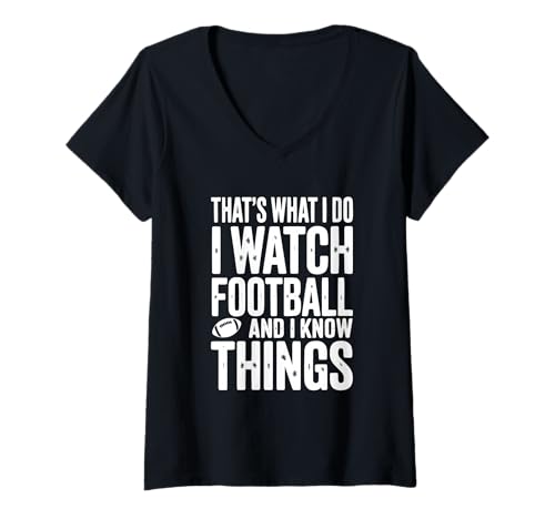 Damen Das Mache ich, ich schaue Fußball und ich weiß Dinge T-Shirt mit V-Ausschnitt Damen Das Mache ich, ich schaue Fußball und ich weiß Dinge T-Shirt mit V-Ausschnitt von Ultimate Football Fan Apparel and Accessories