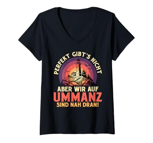 Damen Ostsee PERFEKT GIBT'S Nicht Aber WIR AUF UMMANZ Urlaub T-Shirt mit V-Ausschnitt von Ummanz Geschenk Ostsee Shirt Ummanz Souvenier
