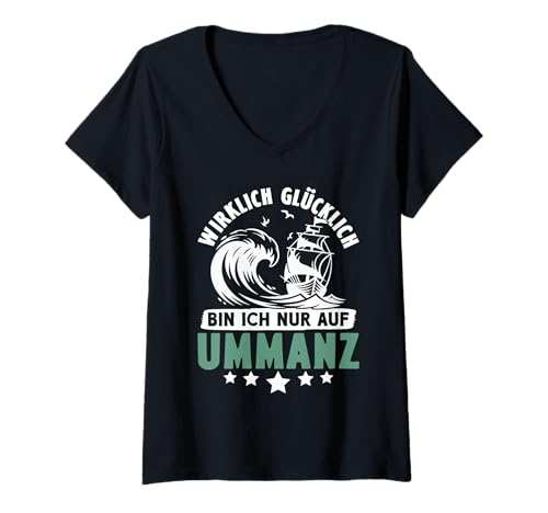 Damen Ostsee Urlaub WIRKLICH GLÜCKLICH Bin ICH NUR AUF UMMANZ T-Shirt mit V-Ausschnitt von Ummanz Geschenk Ostsee Shirt Ummanz Souvenier