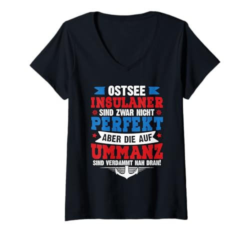 Damen Ummanz OSTSEE INSULANER SIND ZWAR Nicht PERFEKT Ostsee T-Shirt mit V-Ausschnitt von Ummanz Geschenk Ostsee Shirt Ummanz Souvenier