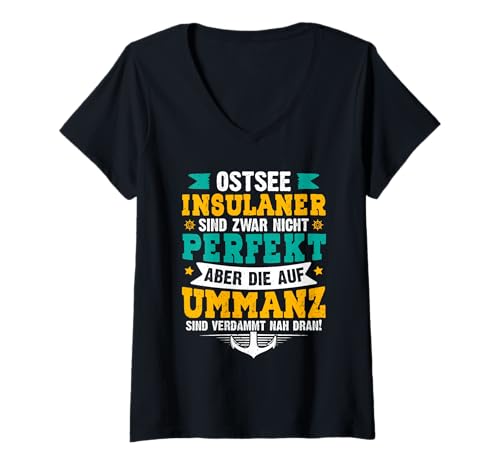 Damen Ummanz OSTSEE INSULANER SIND ZWAR Nicht PERFEKT Ostsee T-Shirt mit V-Ausschnitt von Ummanz Geschenk Ostsee Shirt Ummanz Souvenier