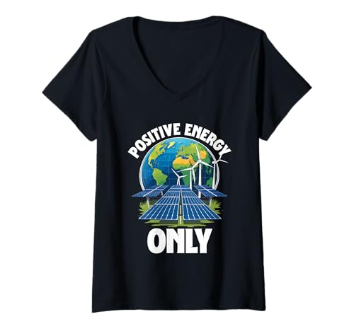 Damen Umweltschützer Erneuerbare Energie Positive Energy Only T-Shirt mit V-Ausschnitt von Umwelt Klimaschutz Umweltverschmutzung
