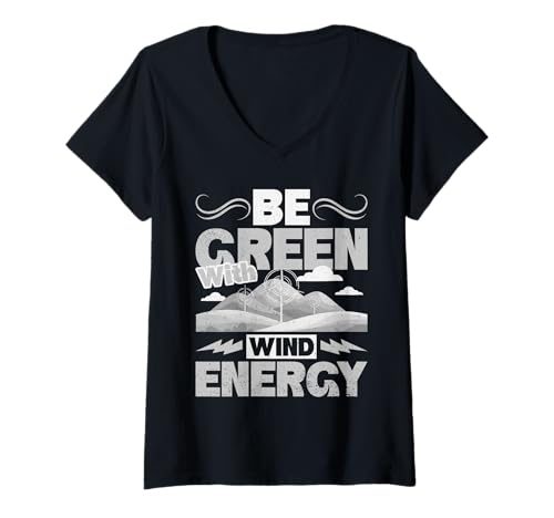 Damen Grüne Energie BE GREEN WITH WIND ENERGY Lustig Umweltschutz T-Shirt mit V-Ausschnitt von Umweltschutz TShirt Windkraft Strom Grüne Energie